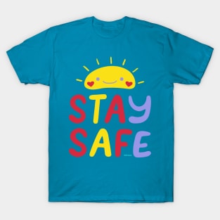 Stay Safe T-Shirt